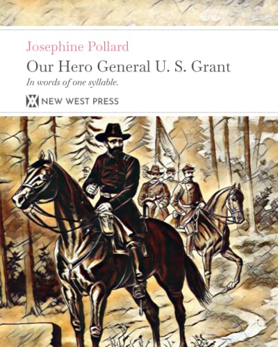 Stock image for Our Hero General U. S. Grant: With 89 Original Illustrations for sale by Book Deals