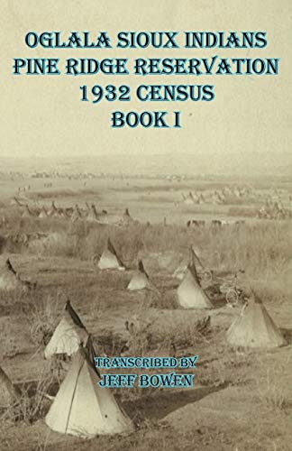 Beispielbild fr Oglala Sioux Indians Pine Ridge Reservation 1932 Census Book I zum Verkauf von Hamelyn