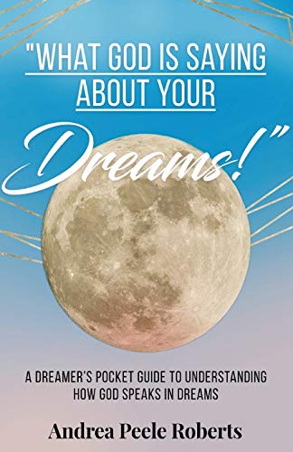 Beispielbild fr What God Is Saying About Your Dreams! zum Verkauf von Revaluation Books