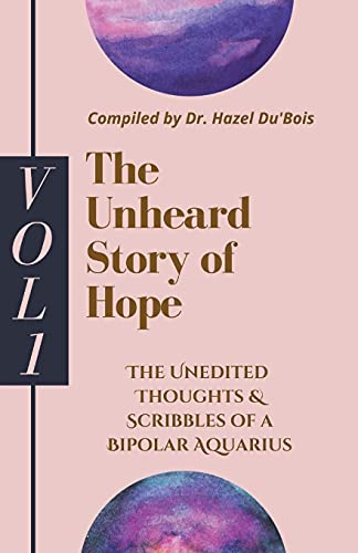 Beispielbild fr The Unheard Story Of Hope: Vol 1 zum Verkauf von SecondSale