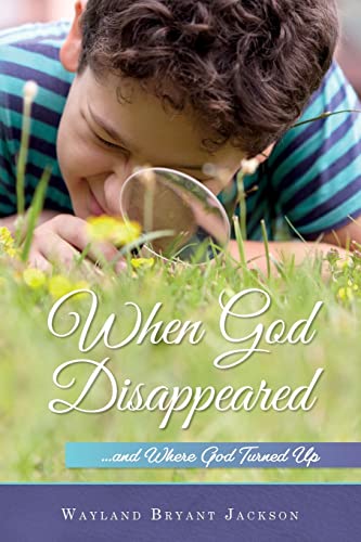 Beispielbild fr When God Disappeared.and Where God Turned Up: A Spiritual Growth Book zum Verkauf von ThriftBooks-Atlanta