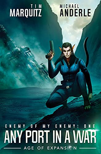 9781649717511: Any Port In A War: Enemy of My Enemy Book 1 (1)