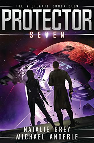 9781649717719: Protector: The Vigilante Chronicles Book 7 (7)