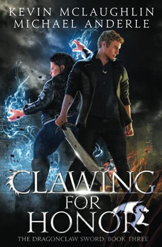 Beispielbild fr Clawing for Honor (The Dragonclaw Sword) zum Verkauf von Books Unplugged