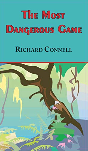 Beispielbild fr Most Dangerous Game - Richard Connell's Original Masterpiece zum Verkauf von WorldofBooks