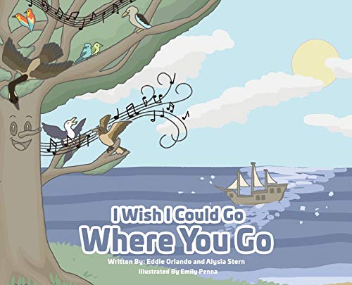 Imagen de archivo de I Wish I Could Go Where You Go a la venta por Revaluation Books