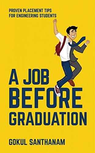 Stock image for A Job Before Graduation: Proven Placement Tips for Engineering Students for sale by ThriftBooks-Atlanta