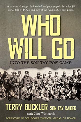 Stock image for Who Will Go: Into the Son Tay POW Camp for sale by Books of the Smoky Mountains