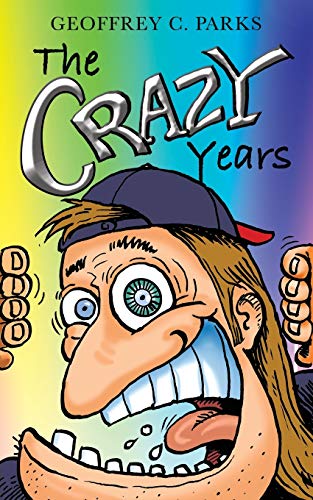 Stock image for The Crazy Years for sale by ThriftBooks-Atlanta