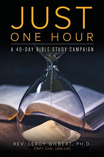 Stock image for Just One Hour: A 40-Day Bible Study Campaign for sale by Lucky's Textbooks