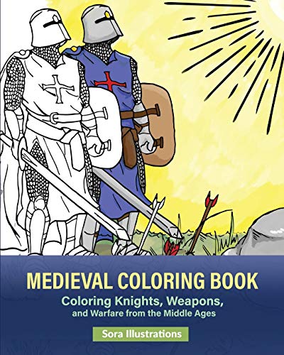 9781649920089: Medieval Coloring Book: Coloring Knights, Weapons, and Warfare from the Middle Ages