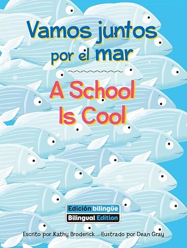 Beispielbild fr Vamos Juntos Por El Mar (a School Is Cool) Bilingual (Bilingual Books) (English and Spanish Edition) zum Verkauf von Big River Books