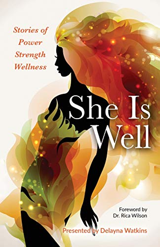 Stock image for She Is Well Stories of Power Strength Wellness for sale by Red's Corner LLC