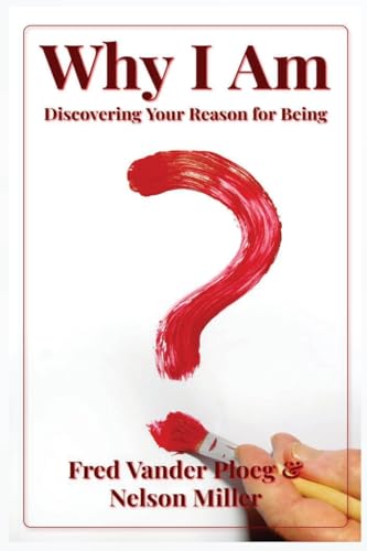 Beispielbild fr Your Reason for Being: Discovering Your Why I Am and What Is My Purpose zum Verkauf von Blue Vase Books