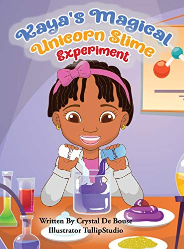 Stock image for Kaya's Magical Unicorn Slime Experiment for sale by Better World Books