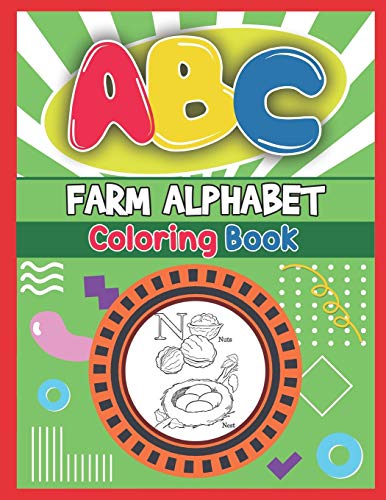 Stock image for ABC Farm Alphabet Coloring Book: ABC Farm Alphabet Activity Coloring Book, Farm Alphabet Coloring Books for Toddlers and Ages 2, 3, 4, 5 - An Activity . the English Alphabet Letters from A to Z for sale by Lucky's Textbooks