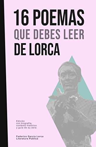 Imagen de archivo de 16 poemas que debes leer de Lorca (Spanish Edition) a la venta por Lucky's Textbooks