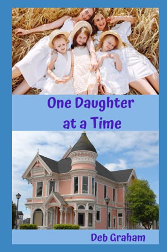 Stock image for One Daughter at a Time (Mild paranormal in family setting) for sale by California Books