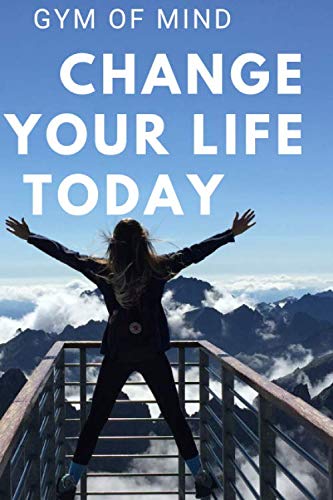 Stock image for Change Your Life Today: Motivational Notebook, Journal, Diary (110 Pages, Blank, 6 x 9) for sale by Revaluation Books