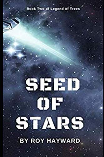 Stock image for Seed of Stars: Book Two: Legend of Trees for sale by Revaluation Books