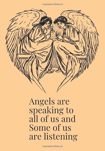 Imagen de archivo de Angels are speaking to all of us and Some of us are listening: A blank lined journal to document your spiritual growth and search for ancient knowledge a la venta por Revaluation Books