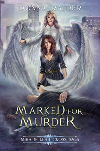 Stock image for Marked for Murder (Mika and Leah Cross Saga) for sale by Revaluation Books