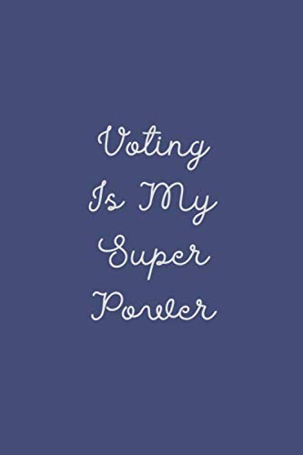Stock image for Voting Is My Super Power: Notebook for sale by Revaluation Books