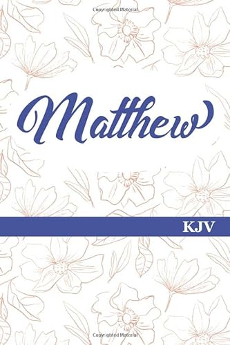 Stock image for Matthew, KJV: Journal Your Way Through God's Word / Experience Bible Study in a New Way Through Scripture Journaling / Great Gift for Creative Christians! for sale by ThriftBooks-Atlanta
