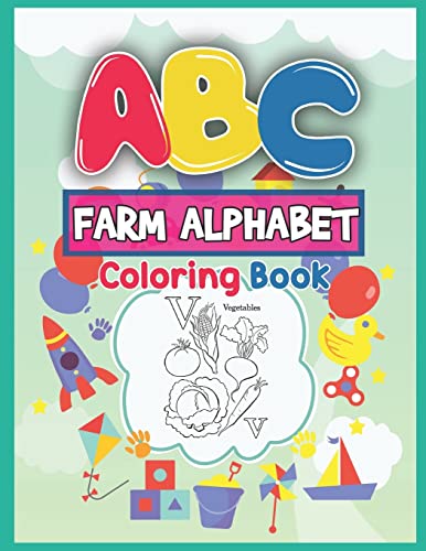 Stock image for ABC Farm Alphabet Coloring Book: ABC Farm Alphabet Activity Coloring Book for Toddlers and Ages 2, 3, 4, 5 - An Activity Book for Toddlers and . the English Alphabet Letters from A to Z for sale by Lucky's Textbooks