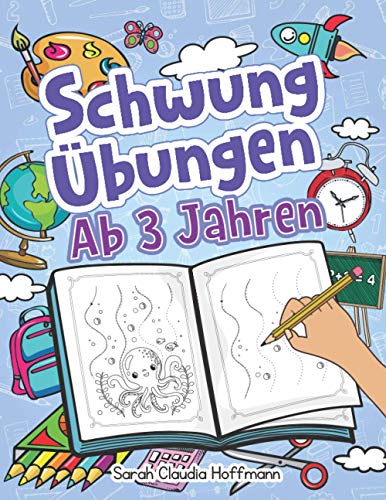 Beispielbild fr Schwungbungen Ab 3 Jahren: Einfache Schwungbungen Zur Erhhung Der Feinmotorik, Konzentration Und Der Augen-Hand-Koordination Von Kindern. Unschlagbares Geschenk Fr Kinder Ab 3 Jahren! zum Verkauf von Buchpark