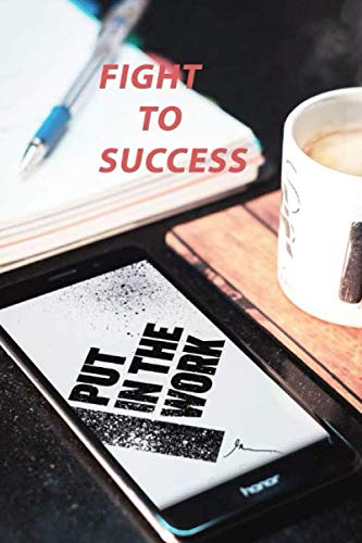 9781650808994: Fight to success NoteBook: 120 pages (6x9)in