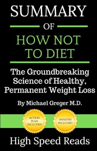 Beispielbild fr Summary of How Not to Diet: The Groundbreaking Science of Healthy, Permanent Weight Loss zum Verkauf von HPB-Ruby