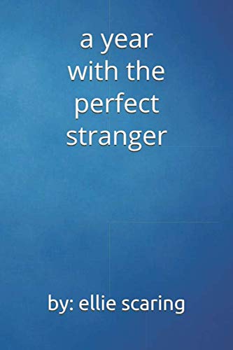 Stock image for A Year With the Perfect Stranger for sale by ThriftBooks-Atlanta