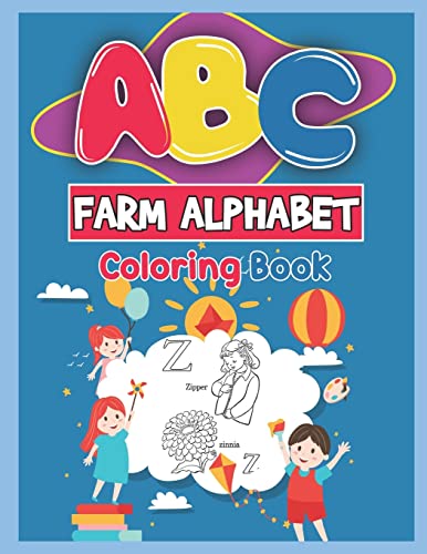 9781650894348: ABC Farm Alphabet Coloring Book: ABC Farm Alphabet Activity Coloring Book for Toddlers and Ages 2, 3, 4, 5 - An Activity Book for Toddlers and ... the English Alphabet Letters from A to Z