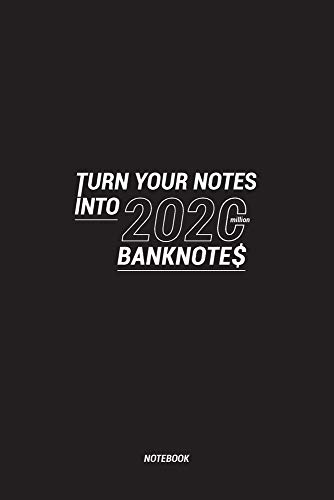 Stock image for TURN YOUR NOTES INTO 2020 MILLION BANKNOTES: 6" X 9" 120 pages - Notebook for writing ideas - Diary, Lined paper journal for sale by Revaluation Books