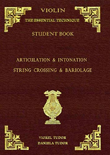 9781651013915: Articulation & Intonation, String Crossing & Bariolage - Student Book (Violin Essential Technique)