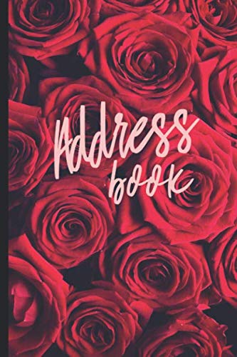 Stock image for Address Book: Floral Red Rose Cover Alphabetical Address Book Journal For Names, Phone Numbers, Addresses, Emails, Birthdays, Home, Work | 6x9 Organizer for Your Contacts for sale by Revaluation Books