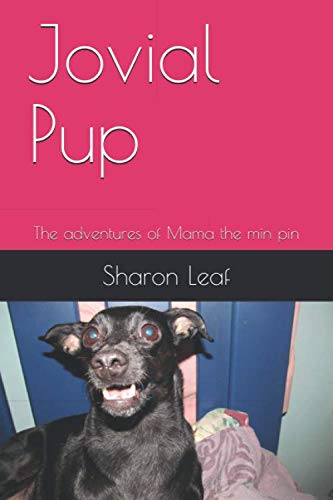 Stock image for Jovial Pup: The adventures of Mama the min pin for sale by Revaluation Books