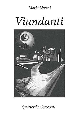 Beispielbild fr Viandanti: Quattordici Racconti zum Verkauf von THE SAINT BOOKSTORE