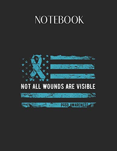 Imagen de archivo de Notebook: Ptsd Awareness Not All Wounds Are Visible For Veteran Lovely Composition Notes Notebook for Work Marble Size College Rule Lined for Student . Way to Use Method Note Taking System a la venta por Big River Books