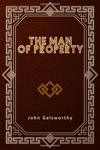 Stock image for The Man of Property : The Forsyte Saga Book 1 for sale by Better World Books