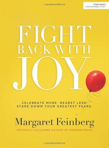 Beispielbild fr Fight Back With Joy: Celebrate More. Regret Less. Stare Down Your Greatest Fear. zum Verkauf von Campbell Bookstore
