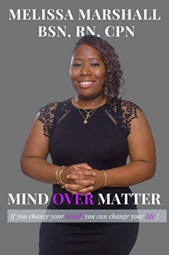 9781651330012: Mind Over Matter: If Your Mind, You Can Change Your Life