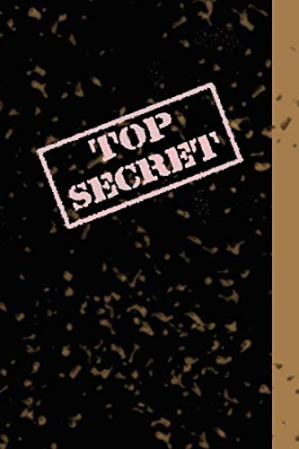 Beispielbild fr TOP SECRET journal; Spy Gear Journal For Kids and adults : Fun & Unique Spy Games Notebook Journal For Boys Or Girls; Spy Journal with 120 Lined Journal Pages zum Verkauf von Revaluation Books