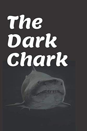 Stock image for The Dark Shark :6x9 Lined Journal, Memory Book, Notebook , Diary To Record Your Thoughts, Graduation Gift, Teacher Gifts, . People Who Love for . other organizational endeavors: Shark Lovers for sale by Revaluation Books