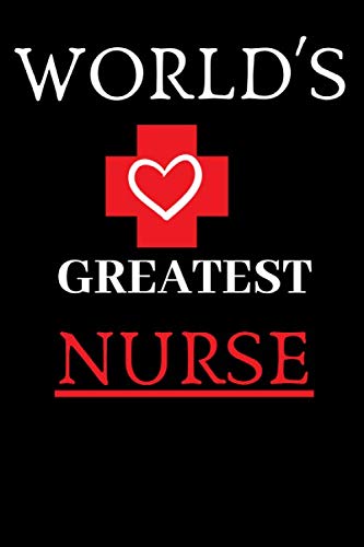 Stock image for World's Greatest Nurse: A 120 page, 6"x9", lined notebook for Nurse. Nurse journal to write down memories, ideas, goals, and notes for work! Birthday or new year Gift for sale by Revaluation Books