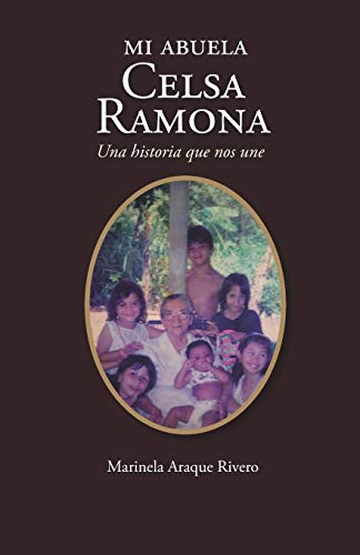 Beispielbild fr Mi abuela Celsa Ramona: Una historia que nos une (Spanish Edition) zum Verkauf von PlumCircle