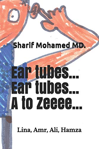 Imagen de archivo de Ear tubes. Ear tubes. A to Zeeeee. (Happy Dreams) a la venta por Save With Sam