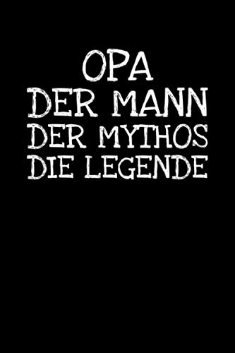 Stock image for Opa Der Mann Der Mythos Die Legende: Notizbuch Journal Tagebuch 100 linierte Seiten | 6x9 Zoll (ca. DIN A5) for sale by Revaluation Books