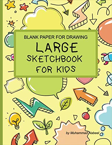 Imagen de archivo de Large Sketchbook for Kids   Blank Paper for Drawing: Children Sketchbook for Drawing and Doodling   Large Size 8.5 x 11in (Nabeel Journals and Notebooks) a la venta por Revaluation Books